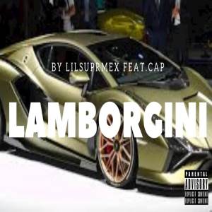 ดาวน์โหลดและฟังเพลง Lamborghini (Explicit) พร้อมเนื้อเพลงจาก lilsupremex