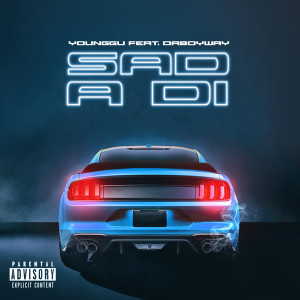 Album Sad a Di (Explicit) from DaboyWay
