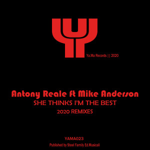 Listen to She Thinks I'm The Best (Antony Reale 2020 Remix) song with lyrics from Antony Reale