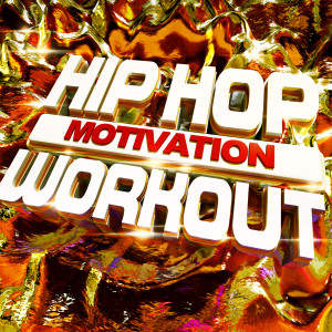 Album Hip Hop Motivation Workout oleh Workout Music