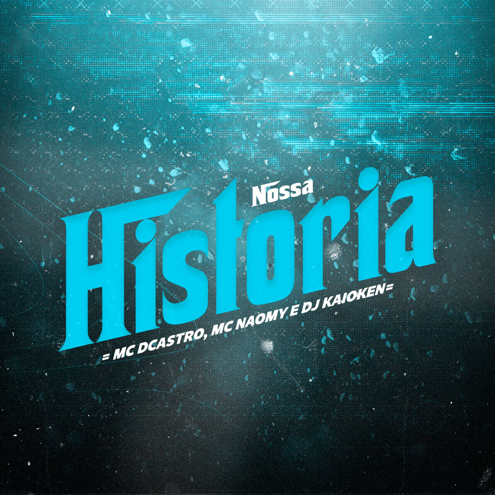 Nossa História (Explicit)