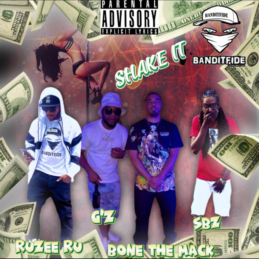 Shake It (feat. Bone The Mack, Ruzee Ru, G'Z & SBZ) (Explicit)