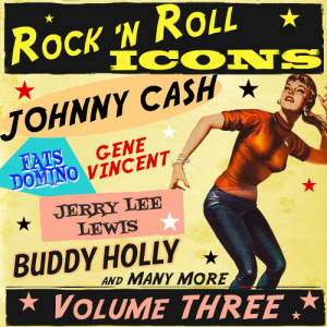 อัลบัม Rock 'N' Roll Icons, Vol. 3 ศิลปิน Various Artists