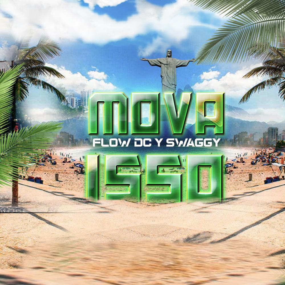 Mova Isso(feat. Swaggy) (Explicit)