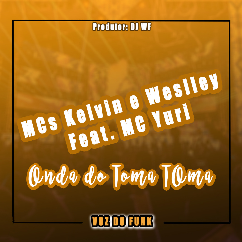 Onda do Toma Toma (Explicit)