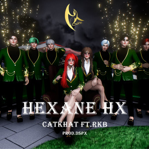 อัลบัม Hexane HX (feat. RKB) ศิลปิน CatKhat