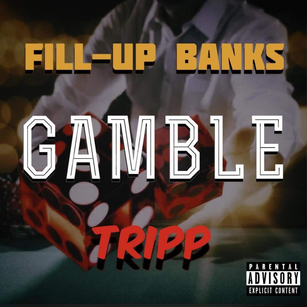 Gamble (feat. Tripp) (Explicit)