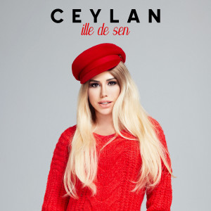 Ceylan的专辑İlle de Sen