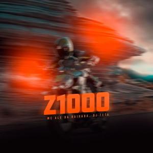 Listen to Z1000 (Explicit) song with lyrics from Mc Ale da Baixada