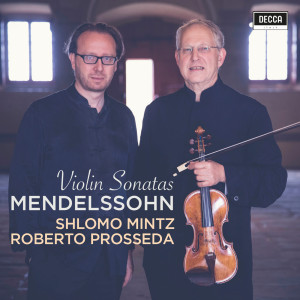 อัลบัม Mendelssohn: Violin Sonatas ศิลปิน Shlomo Mintz