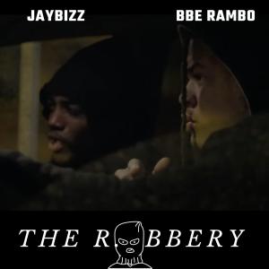 BBE Rambo的专辑The Robbery (feat. JayBizz) (Explicit)