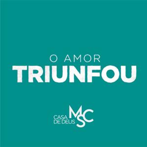 Casa de Deus Music的專輯O Amor Triunfou