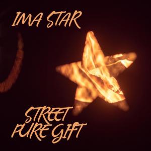 IMA STAR (feat. pure gift) (Explicit)