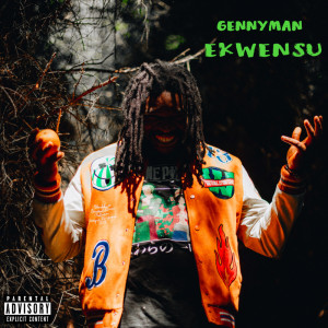 ดาวน์โหลดและฟังเพลง Ekwensu (Explicit) พร้อมเนื้อเพลงจาก GennyMan