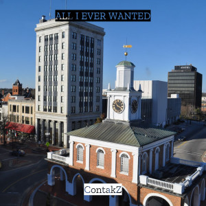 ContakZ的专辑All I Ever Wanted (Explicit)