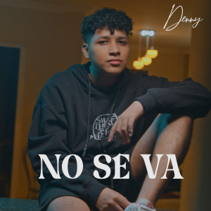 Denny的专辑No Se va