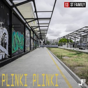 Album Plinki Plinki (Explicit) from 13 Street Family