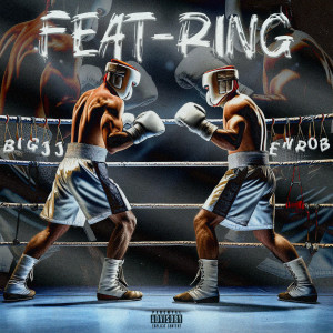 收聽Big JJ的Feat-Ring (Explicit)歌詞歌曲