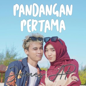 Dengarkan lagu Pandangan Pertama nyanyian James AP dengan lirik