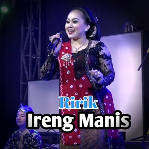 Ireng Manis dari Ririk