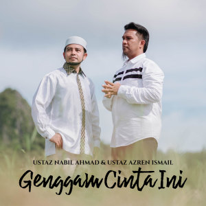 Album Genggam Cinta Ini oleh Ustaz Nabil Ahmad