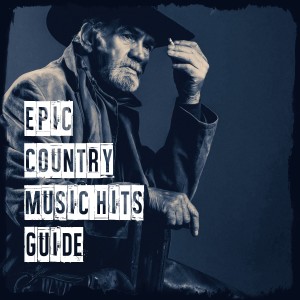 อัลบัม Epic Country Music Hits Guide ศิลปิน Country Music