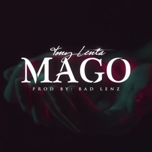 ดาวน์โหลดและฟังเพลง Mago พร้อมเนื้อเพลงจาก Tony Lenta