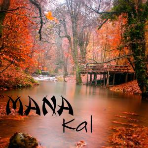 ดาวน์โหลดและฟังเพลง Kal พร้อมเนื้อเพลงจาก Mana