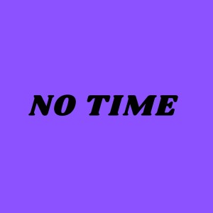 ดาวน์โหลดและฟังเพลง No Time พร้อมเนื้อเพลงจาก Kelvin West
