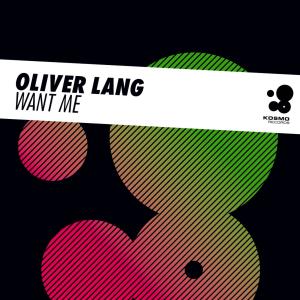 收聽Oliver Lang的Want Me歌詞歌曲