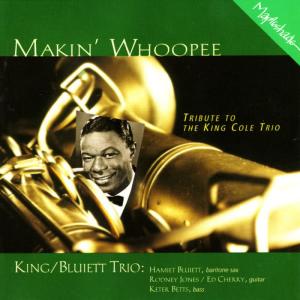 Hamiet Bluiett的專輯Makin' Whoopee - Tribute to the King Cole Trio