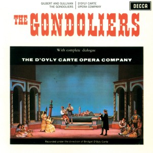อัลบัม Gilbert & Sullivan: The Gondoliers ศิลปิน D'Oyly Carte Opera Company