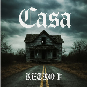 收聽Retro V的casa (Explicit)歌詞歌曲