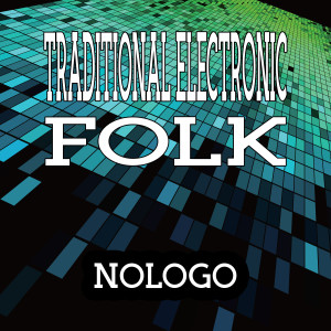 Traditional .的專輯Traditional electronic folk (Electronic Version)