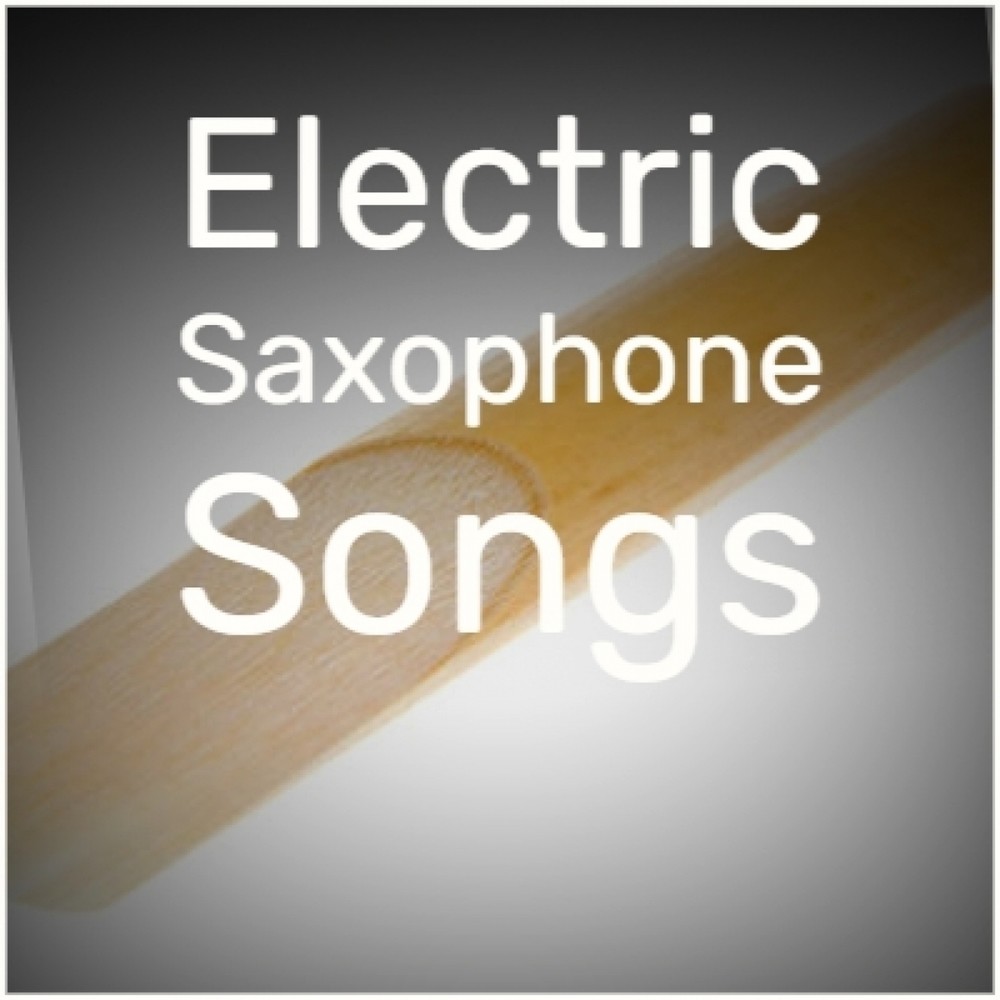 Electric Saxophone Songs อัลบั้มของ Various Artist Sanook Music