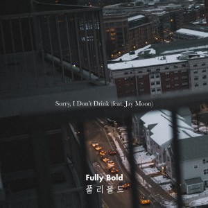 Jay Moon的專輯Sorry, I Don't Drink (feat. Jay Moon) (Explicit)