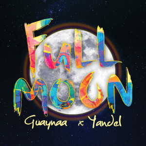ดาวน์โหลดและฟังเพลง Full Moon พร้อมเนื้อเพลงจาก Guaynaa