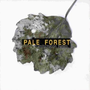 Pale Forest的專輯Transformation Hymns
