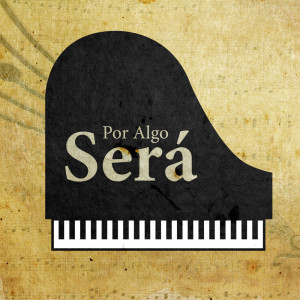 Dengarkan Por Algo Será (Piano Version) lagu dari Billy Pianoguy dengan lirik