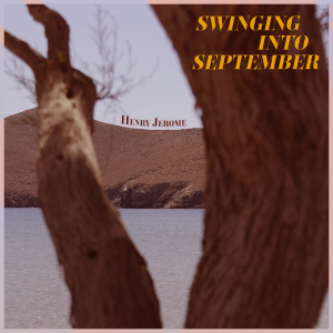 Album Swinging into September oleh Henry Jerome and his Orchestra