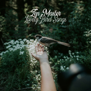 Album Lovely Bird Songs from Zen Master