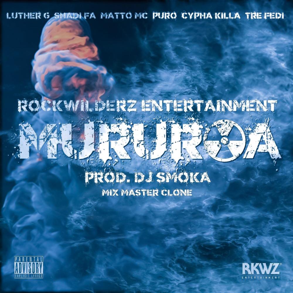 Mururoa (feat. Matto Mc, Tre Fedi, Shadi Fa & Dj Smoka) (Explicit) (feat. Matto Mc, Tre Fedi, Shadi Fa & Dj Smoka|Explicit)