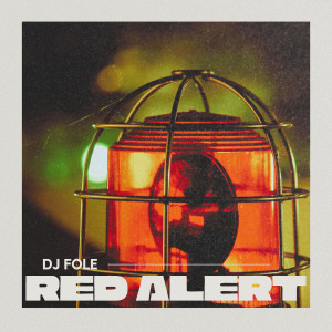 Listen to Red Alert song with lyrics from DJ Fole