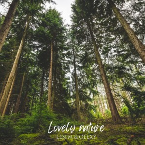 收聽Olexy的Lovely nature歌詞歌曲