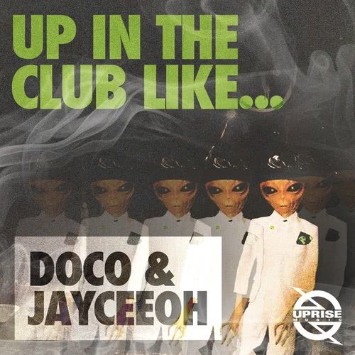 Up in the Club Like (Original Mix)