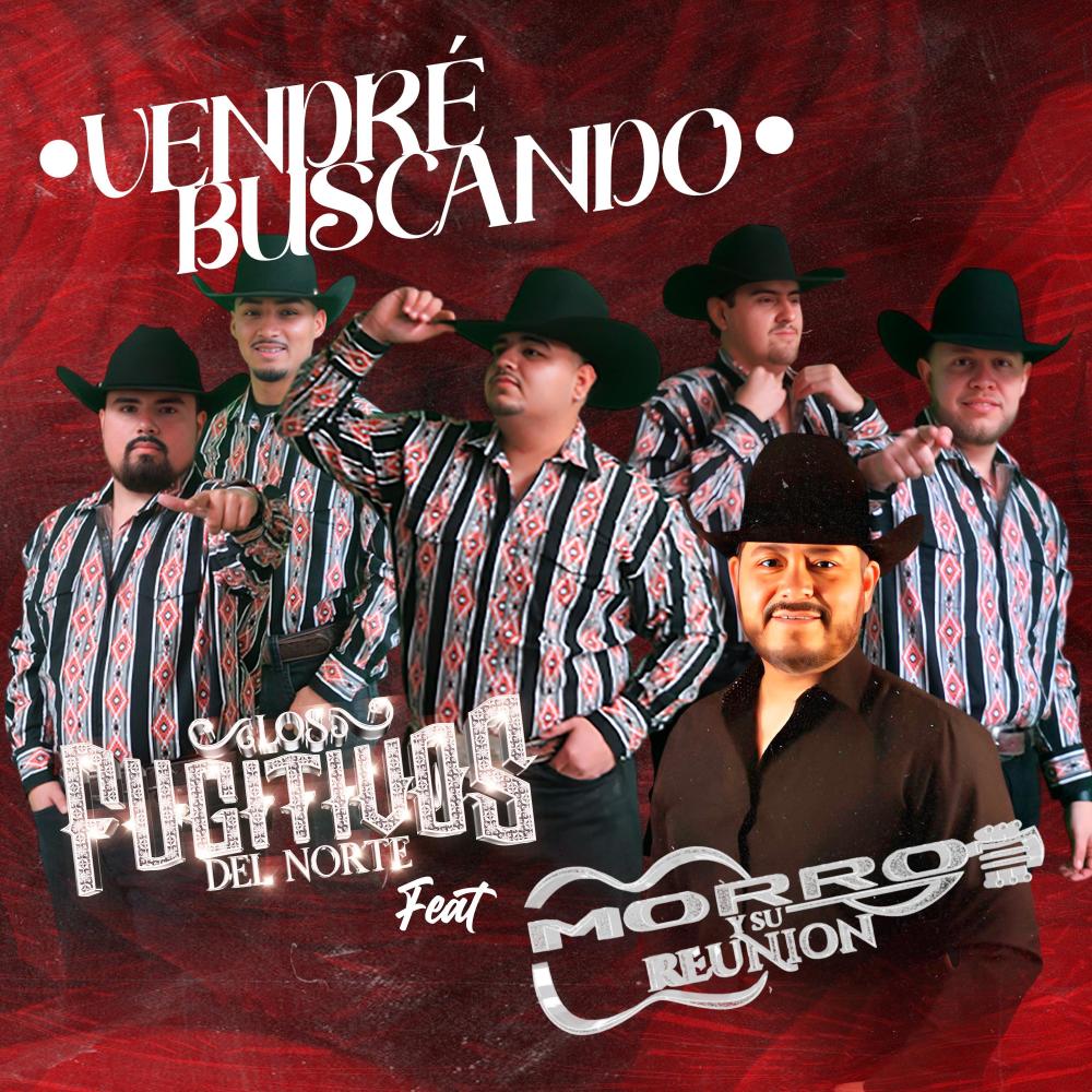 Vendré Buscando (feat. Morro Y Su Reunion)