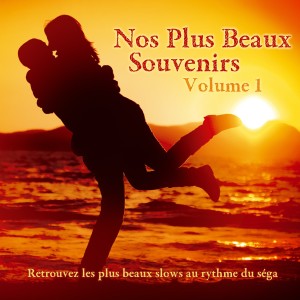 Nos plus beaux souvenirs, vol. 1 (Retrouvez les plus beau slows eu rythmes du sega)