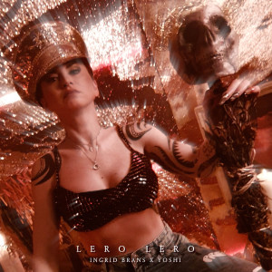 Listen to Lero Lero (Explicit) song with lyrics from Ingrid Brans