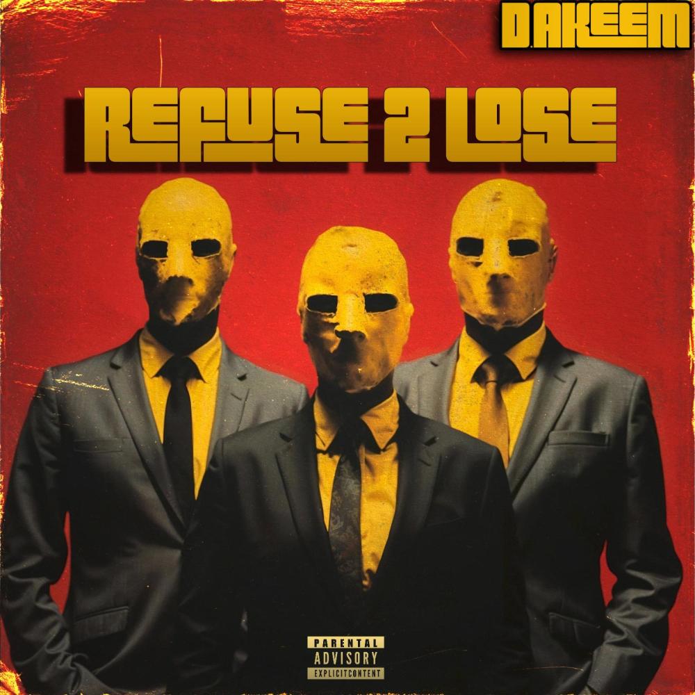 Refuse 2 Lose (Explicit)
