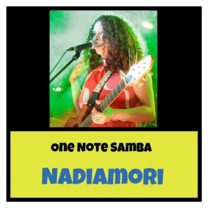 ดาวน์โหลดและฟังเพลง One Note Samba พร้อมเนื้อเพลงจาก Nadiamori